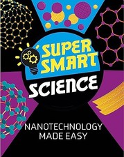 Nanotechnology Made Easy
