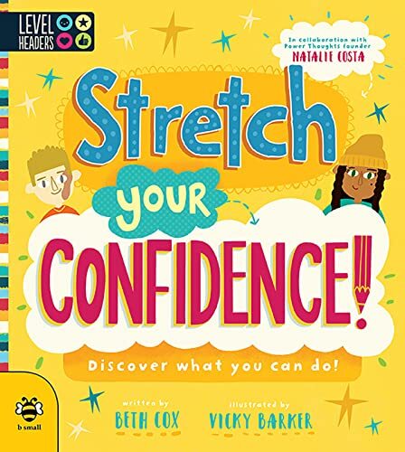 Stretch your confidence - your,