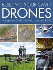 Building Your Own Drones: A