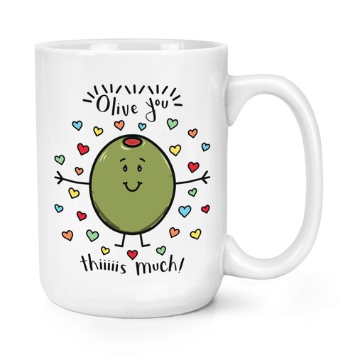 Olive you this much - you,