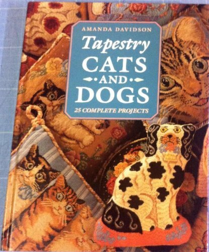 Tapestry cats and dogs - and, by