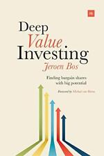 Deep Value Investing: Finding bargain shares with big potential-