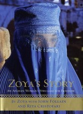 Zoya's Story: An Afghan Woman's Struggle for Freedom By Zoya, J .9780060097820