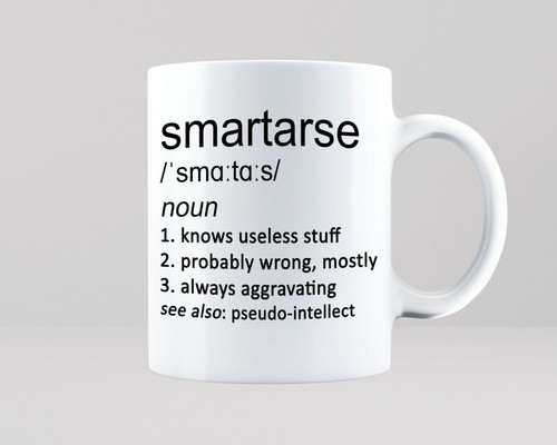 Smartarse mug coffee tea cup - coffee,