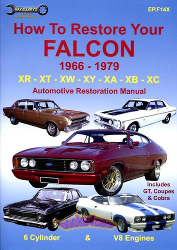 Ford falcon restoration manual - restoration,