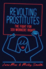 Revolting Prostitutes: The