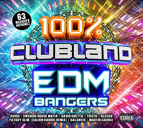 100 clubland edm bangers - bangers,