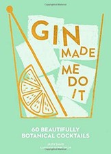Gin Made Me Do It: 60