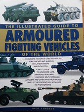 ILLUS GUIDE TO ARMOURED FIGHTING VEHICLES By NO AUTHOR