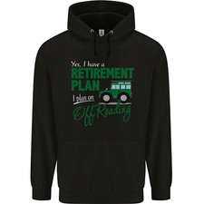 Retirement Plan Off Roading 4X4 Road Funny Mens 80% Cotton Hoodie