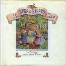 The Hugs and Kisses Contest By Paul Kortepeter,Susan Wheeler