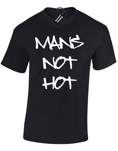 Man not hot mens - mens, t-shirt