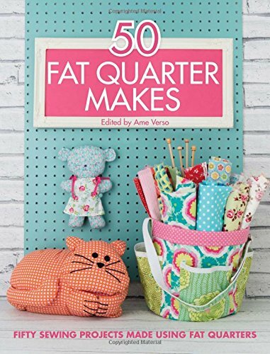 Fat quarter makes - makes:, fifty