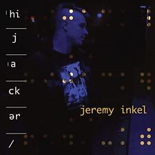 JEREMY INKEL - HIJACKER - New
