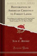 Restoration of American Chestnut to Forest Lands: