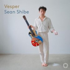 Sean Shibe - Vesper [CD]