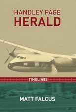 Handley Page Herald Timelines, Matt Falcus