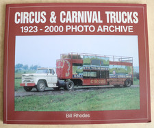 Circus And Carnival Trucks, 1923-2000 Photo Archive, Bill Rhodes, USA, American