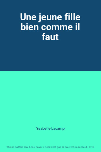Une jeune fille bien comme - , il