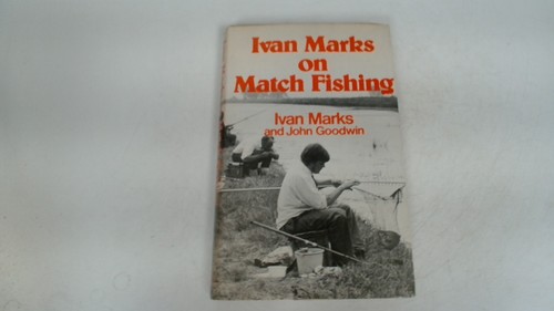 Ivan marks match fishing - match,