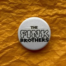 The Fink Brothers 25mm Pin