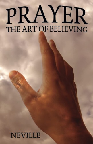 Prayer the art believing - the, of