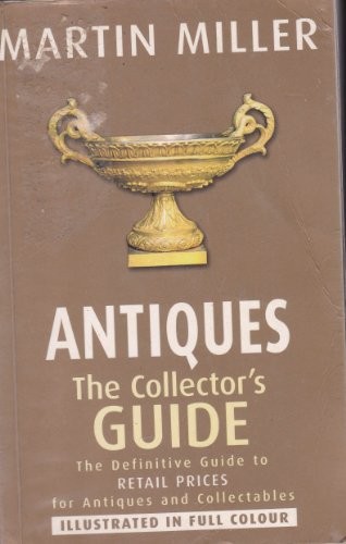 Antiques the collector s - antiques,, collector's