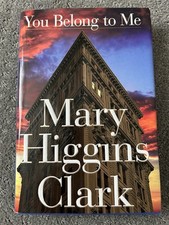 You Belong To Me by Mary Higgins Clark. 1998 Simon & Schuster. HCDJ very good