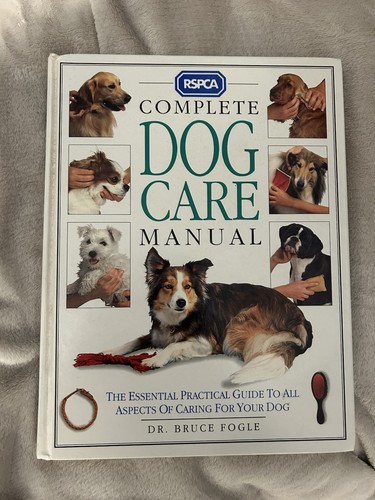 Rspca complete dog care manual - care,