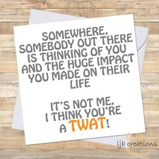 Funny T**T Birthday Card Him Her Friend Mate Lady Man Rude Comedy Adult Humour