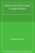 Mini Cooper and Cooper S (Super Profile)-Graham Robson