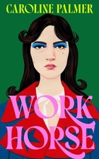 Workhorse caroline palmer - caroline,