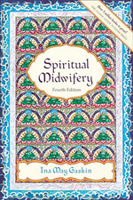 Spiritual Midwifery by Gaskin, Ina May Paperback Book The Cheap Fast Free Post