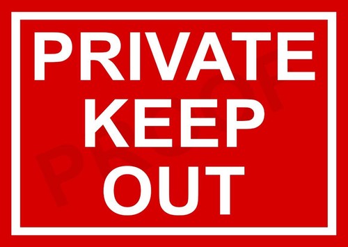 Private keep out - out, metal