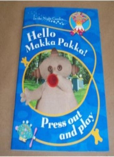 Hello makka pakka - hello,, press