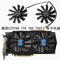   GTX780 770 760 750Ti R9-290X 280X 270X graphics card fan #F21