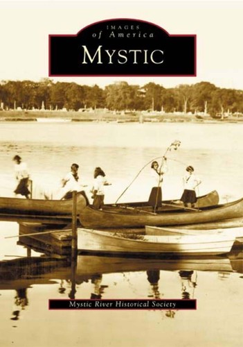 New arcadia publishing mystic - arcadia,