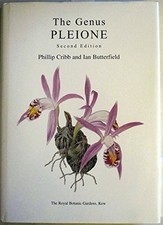 THE GENUS PLEIONE By Phillip Cribb & Ian Butterfield - Hardcover **Excellent**