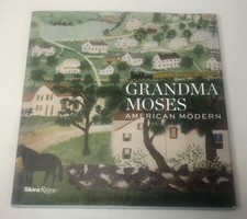 Grandma Moses: American Modern by Denenberg, Thomas [Hardback]