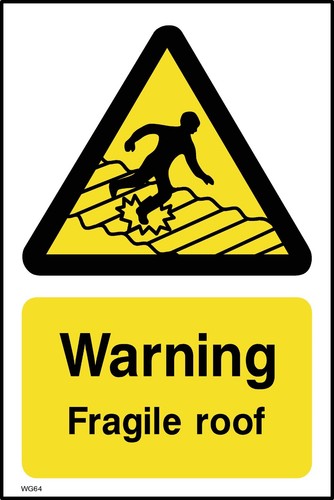 Warning fragile roof - warning,
