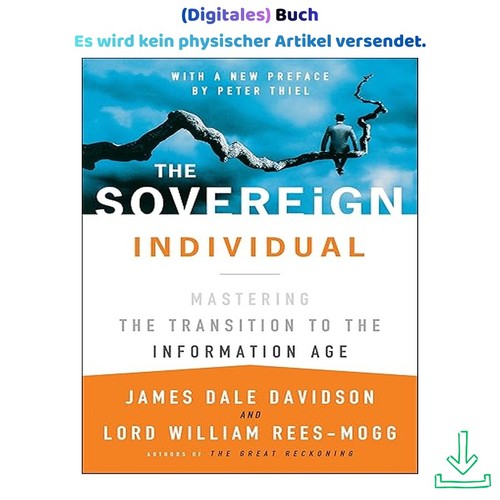 The sovereign individual - the,