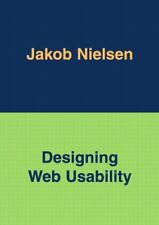 Designing Web Usability: The Practice of Simplicity,Jakob Nielsen