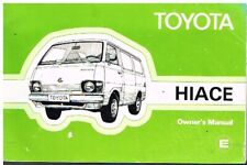 TOYOTA HI-ACE Mk1 1.6 2.0 PETROL 2.2 DIESEL VAN MINIBUS 1981 INSTRUCTION MANUAL