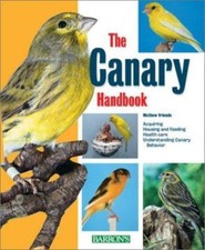 Canary Handbook; Pet Handbooks - paperback, 0764117602, Matthew M Vriends