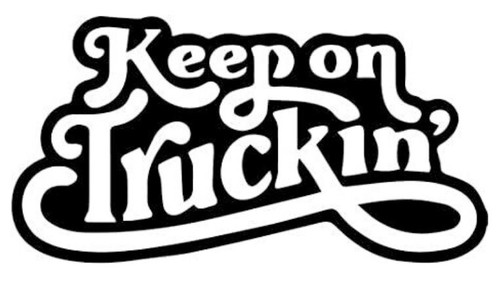 Keep truckin sticker - keep,