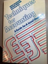 Techniques for Accounting: A Guide for "A" Level Students