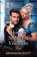 How To Seduce A Viscount: A