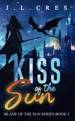 Kiss the sun blade of - of,
