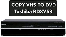 Toshiba RDXV59DTKB Copy VHS to