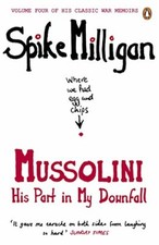 Mussolini his part - mussolini:, in